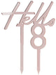 Image of 18th Birthday Rose Gold Hello 18 Cake Topper