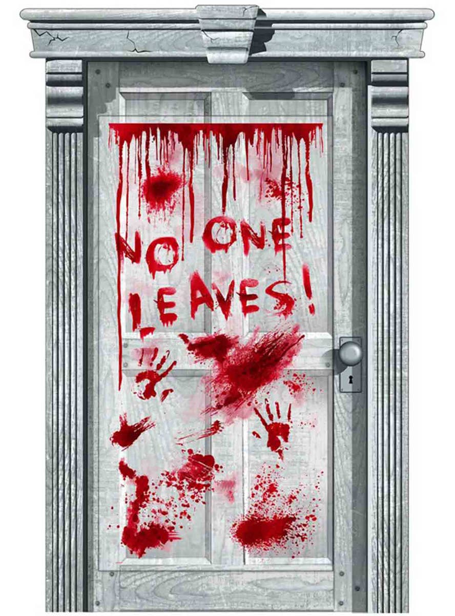 Image of Blood Splattered No One Leaves Halloween Decoration for a Door