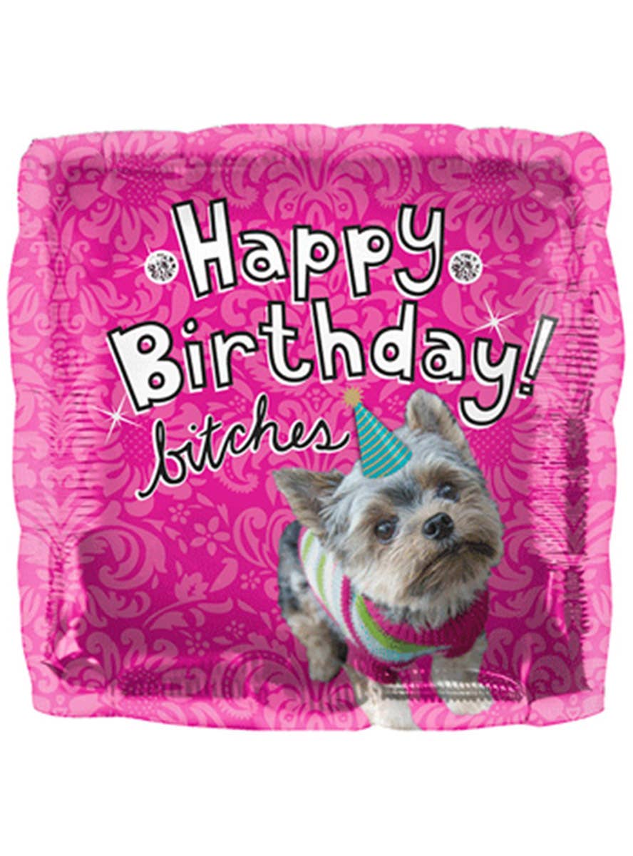 Image of Pink 46cm Square Happy Birthday Bitches Foil Balloon